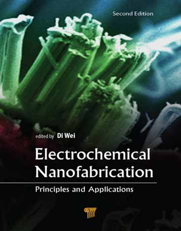 دانلود کتاب نانوتولید الکتروشیمیایی: اصول و کاربردها ویرایش 2 دوم Di Wei