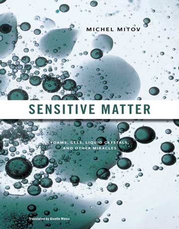 دانلود کتاب ماده حساس: فوم ها، ژل ها و کریستال های مایع Michel Mitov