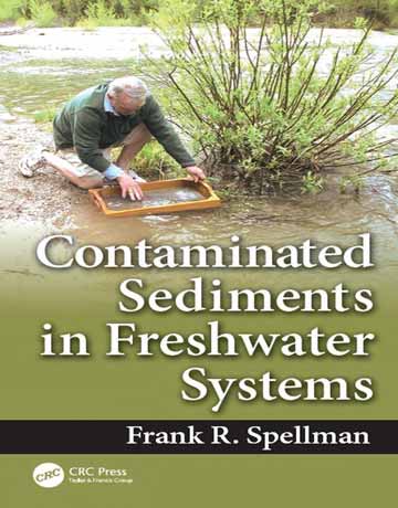 دانلود کتاب رسوب های آلوده در سیستم های آب شیرین Spellman