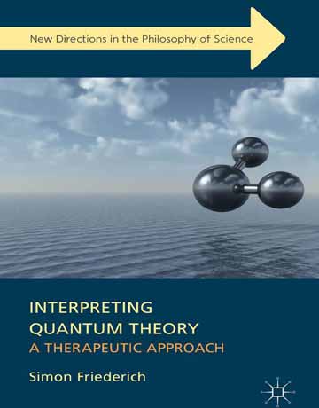 دانلود کتاب تفسیر نظریه کوانتومی Simon Friederich