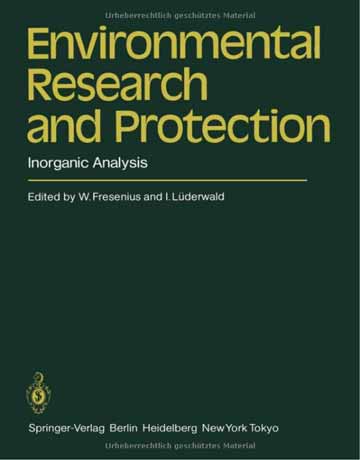 دانلود کتاب تحقیقات و حفاظت از محیط زیست: آنالیز معدنی W. Fresenius