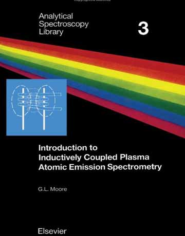 کتاب مقدمه ای بر اسپکترومتری نشر اتمی پلاسمای جفت شده القایی G. L. Moore