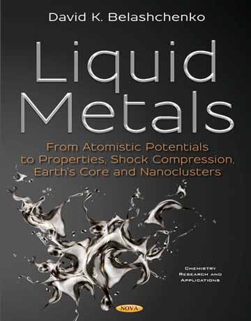 دانلود کتاب فلزات مایع: از پتانسیل های اتمی تا خواص نانو کلاسترها