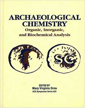 کتاب شیمی باستان شناسی: آنالیز آلی، معدنی و بیوشیمیایی