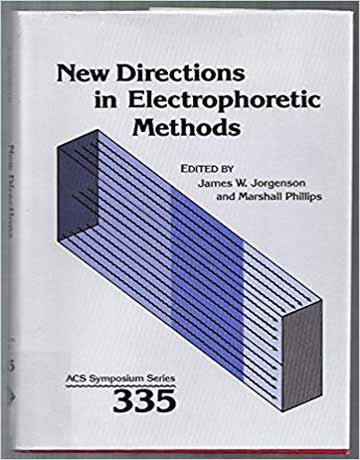 کتاب مسیر های جدید در روش های الکتروفورتیک James W. Jorgenson