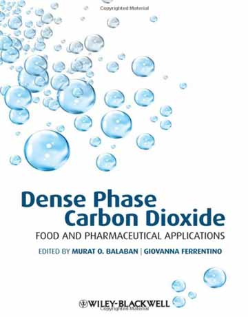 کتاب کربن دی اکسید Dense Phase فاز چگال: کاربردهای دارویی و غذایی