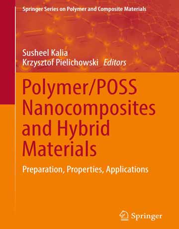 کتاب نانوکامپوزیت های پلیمر/POSS و مواد هیبریدی: تهیه، خواص و کاربردها 2019