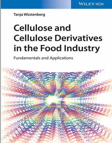 سلولز و مشتقات سلولز در صنایع غذایی: اصول و کاربردها