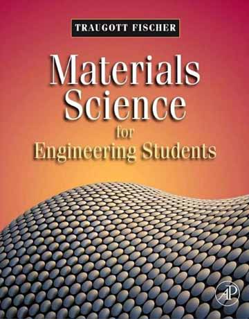 کتاب علم مواد برای دانشجویان مهندسی Fischer