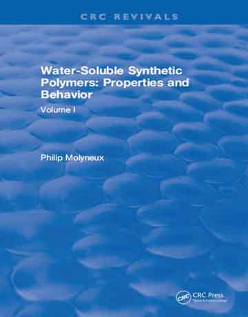 پلیمرهای سنتزی محلول در آب جلد 1: خواص و رفتار