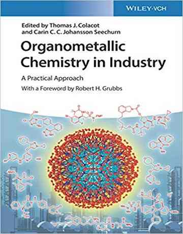 کتاب شیمی آلی فلزی در صنعت: یک رویکرد عملی 2020