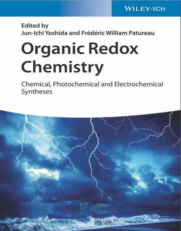 شیمی آلی ردوکس: سنتزهای شیمیایی، فتوشیمیایی و الکتروشیمیایی