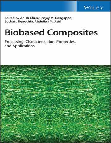 کامپوزیت های پایه زیستی: پردازش، تعیین مشخصات، خواص و کاربردها