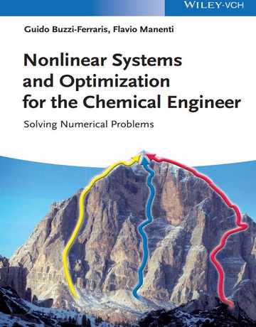سیستم های غیر خطی و بهینه سازی برای مهندس شیمی: حل مسائل عددی