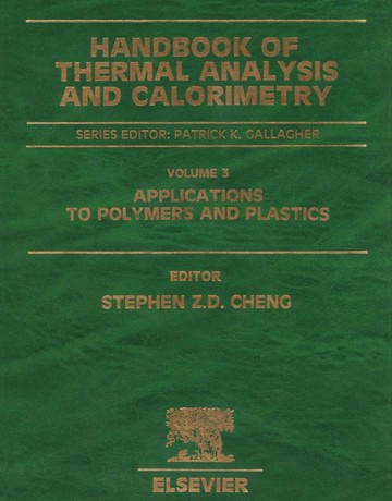کتاب آنالیز حرارتی و کالریمتری جلد 3: کاربرد در پلیمرها و پلاستیک ها