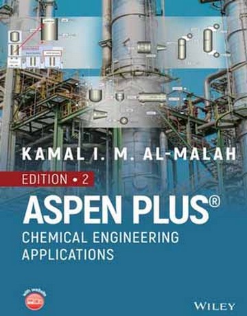 آموزش Aspen Plus: کاربردهای مهندسی شیمی ویرایش دوم