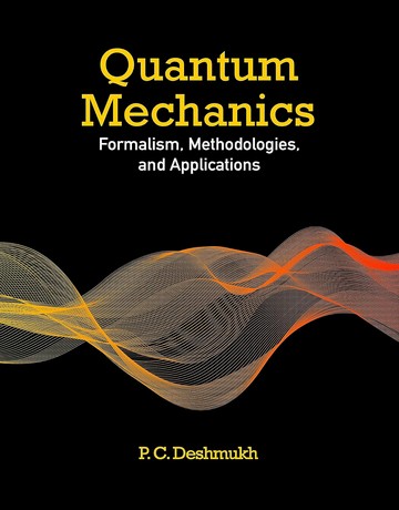 مکانیک کوانتومی: فرمالیسم، روش‌شناسی و کاربردها