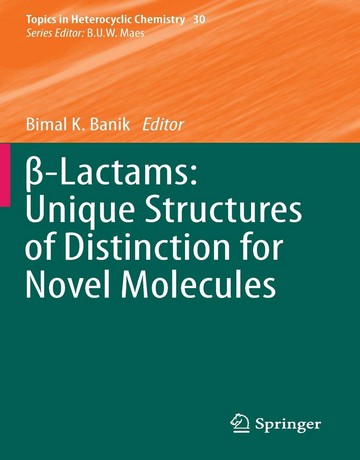 بتا-لاکتام ها: ساختارهای منحصر به فرد تمایز برای مولکول های جدید