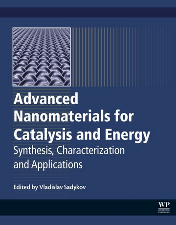نانومواد پیشرفته برای کاتالیز و انرژی: سنتز، مشخصه سازی و کاربردها