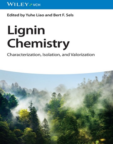 شیمی لیگنین: مشخصه سازی، جداسازی و ارزش گذاری