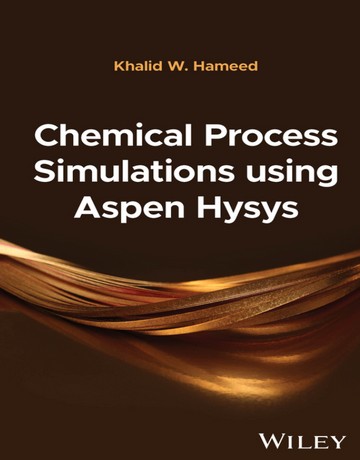 کتاب شبیه‌سازی فرآیندهای شیمیایی با استفاده از نرم‌افزار Aspen HYSYS