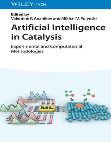 کتاب هوش مصنوعی در کاتالیز: روش‌های تجربی و محاسباتی 2025