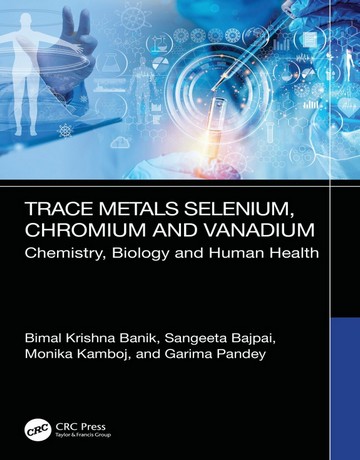 فلزات کمیاب سلنیوم، کروم و وانادیوم: شیمی، زیست شناسی و سلامت انسان