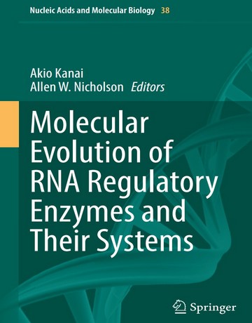 کتاب تکامل مولکولی آنزیم‌های تنظیم‌کننده RNA و سیستم‌های آنها