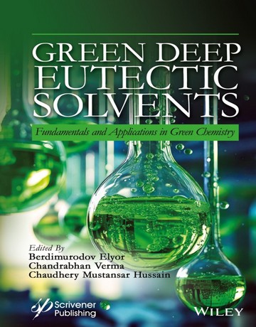 کتاب حلال‌های یوتکتیک عمیق سبز: اصول و کاربردها در شیمی سبز 2025