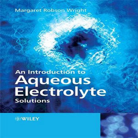 کتاب مقدمه ای بر محلول های الکترولیت آبی Margaret Robson Wright
