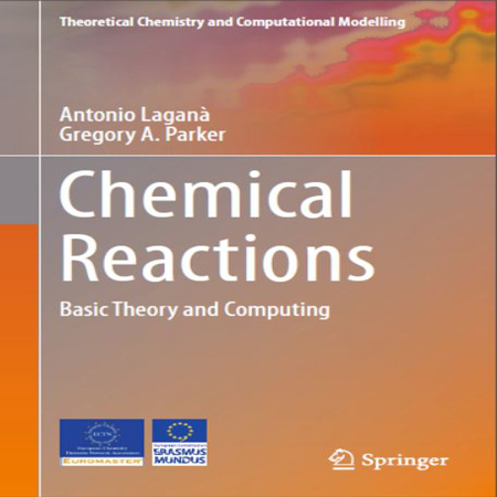 دانلود کتاب واکنش های شیمیایی: تئوری پایه و محاسبات Antonio Lagana