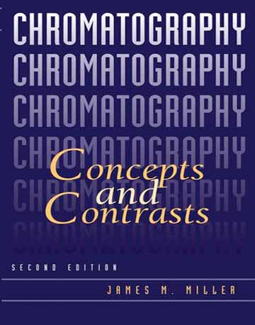 دانلود کتاب کروماتوگرافی: مفاهیم و کنتراست ویرایش 2 دوم James M. Miller