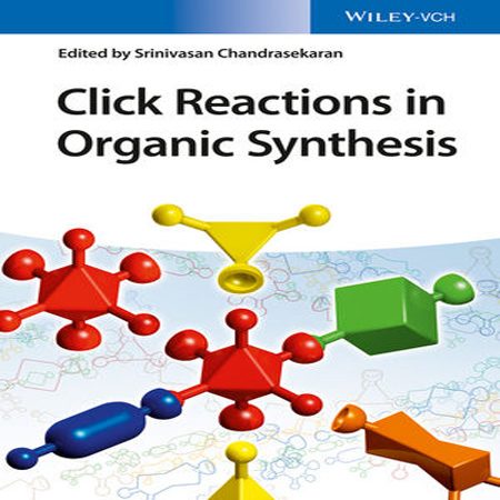 دانلود کتاب واکنش های کلیک در سنتز آلی Click Reactions in Organic Synthesis