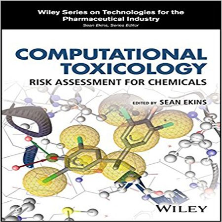 دانلود کتاب سم شناسی محاسباتی: ارزیابی خطر برای مواد شیمیایی و دارویی Sean Ekins