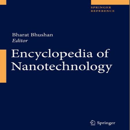 دانلود Encyclopedia of Nanotechnology دایره المعارف تخصصی نانو تکنولوژی