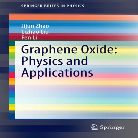 دانلود کتاب اکسید گرافین: فیزیک و کاربرد ویرایش 2015 Jijun Zhao