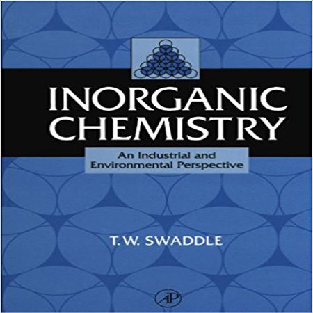 دانلود کتاب شیمی معدنی: چشم انداز صنعتی و محیط زیست ویرایش 1 اول T. W. Swaddle