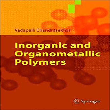 دانلود کتاب پلیمرهای معدنی و آلی فلزی Inorganic and organometallic polymers