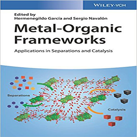 کتاب چارچوب های آلی فلزی: کاربرد در جداسازی و کاتالیزوری Hermenegildo García