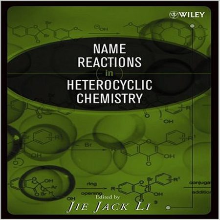 دانلود کتاب Name Reactions in Heterocyclic Chemistry ویرایش 1