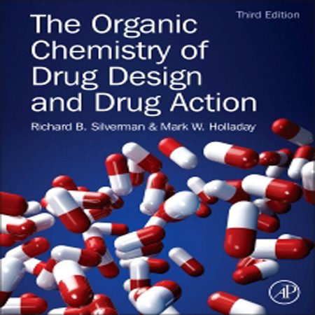 دانلود کتاب شیمی آلی طراحی دارو و اقدامات دارویی ویرایش 3 سوم Richard B. Silverman