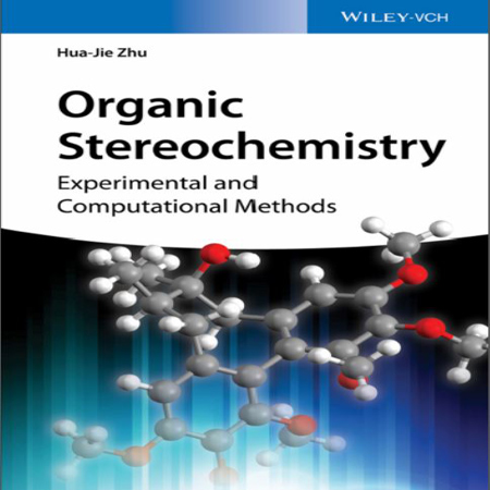 دانلود کتاب Organic Stereochemistry روش های تجربی و محاسباتی اﺳﺘﺮﯾﻮﺷﯿﻤﯽ آلی