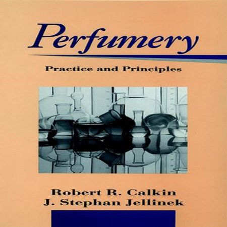 دانلود کتاب عطرسازی: اصول و مبانی و تمرین Robert R. Calkin