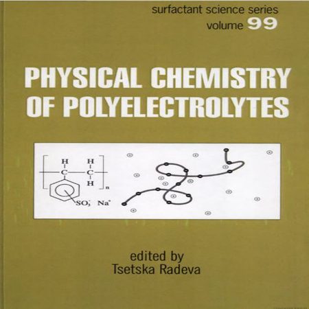 دانلود Physical Chemistry of Polyelectrolytes کتاب شیمی فیزیک پلی الکترولیت ها