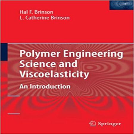 دانلود کتاب علوم مهندسی پلیمر و ویسکوالاستیسیته Hal F. Brinson