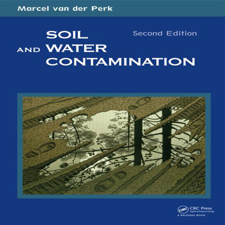 دانلود کتاب آلودگی خاک و آب ویرایش 2 دوم Marcel van der Perk