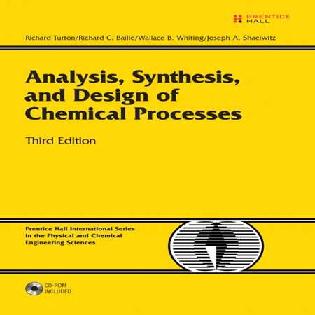 دانلود کتاب آنالیز، سنتز و طراحی فرایندهای شیمیایی ویرایش 3 سوم Richard Turton