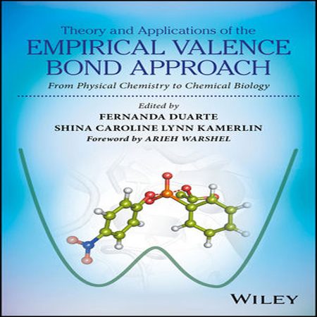 کتاب نظریه و کاربرد رویکرد ظرفیت پیوند تجربی: از شیمی فیزیک به زیست شناسی شیمیایی Duarte