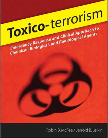 کتاب Toxic-Terrorism: پاسخ اضطراری و رویکرد بالینی به عوامل شیمیایی، زیستی و رادیولوژیک