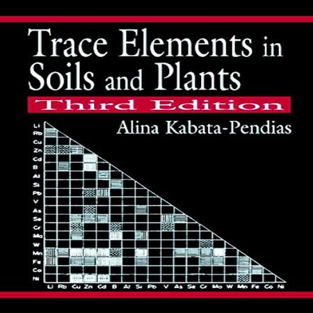 دانلود کتاب ردیابی عناصر در خاک و گیاهان ویرایش 3 سوم Alina Kabata-Pendias